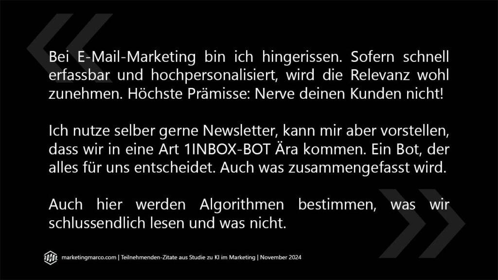 Visuell aufbereitetes Zitat: Bei E-Mail-Marketing bin ich hingerissen. Sofern schnell erfassbar und hochpersonalisiert, wird die Relevanz wohl zunehmen. Höchste Prämisse: Nerve deinen Kunden nicht!